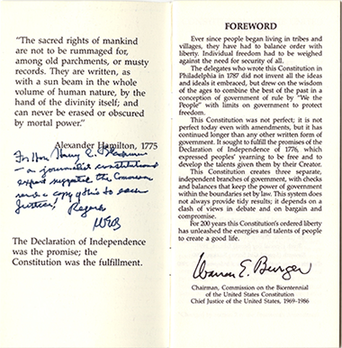 Retired Chief Justice Warren E. Burger inscribed this copy of a pocket Constitution and the Declaration of Independence to his friend and former colleague Justice Harry Blackmun. “For Hon Harry A. Blackmun—a journalist constitutional expert suggested the Commission send a copy of this to each Justice! Regards, WEB”