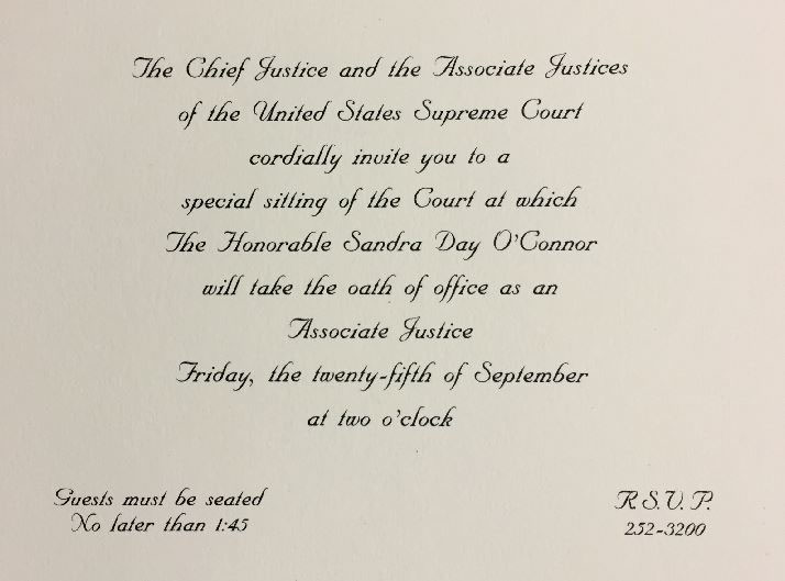 Invitation to Justice Sandra Day O'Connor's Investiture Ceremony.