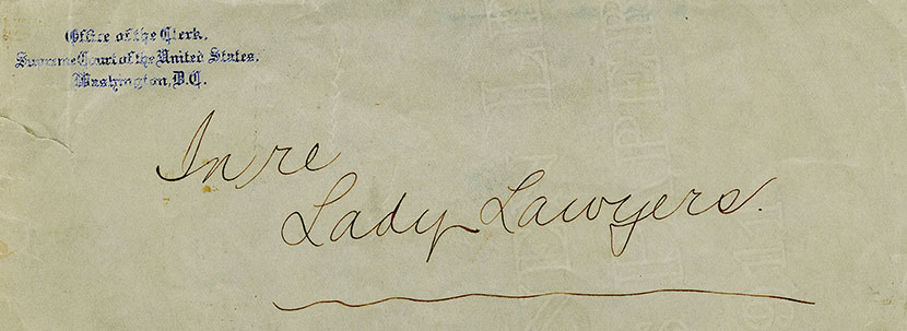 An envelope titled 'In Re Lady Lawyers'